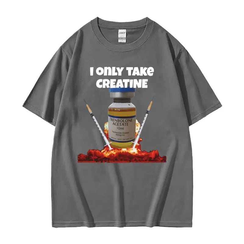 "I Only Take Creatine" Pump Cover Tee