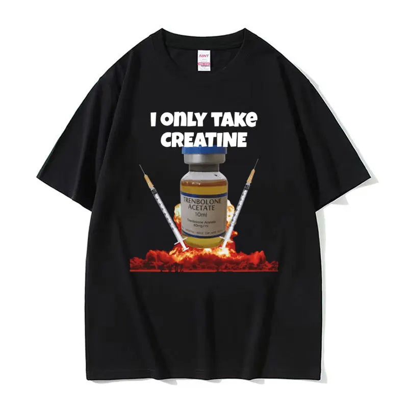 "I Only Take Creatine" Pump Cover Tee